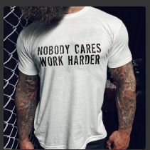 Nobody Cares Work Harder Mens White T-shirt - Street Beats Clothing